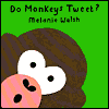 Do Monkeys Tweet? 